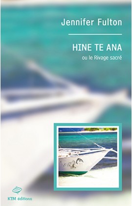 "Hine te Ana", 2e histoire saphique de la série "Moon Island" écrite par  Jennifer Fulton.