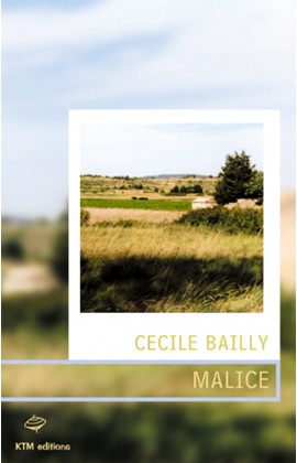 "Malice" le premier récit saphique de Cécile Bailly.