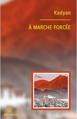 "A marche forcée" un roman d'aventures lesbien de Kadyan chez KTM éditions.