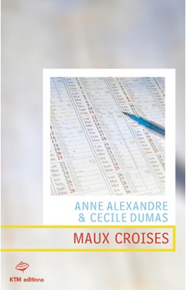 "Maux croisés," l'histoire d'une lesbienne en prison écrite par Anne Alexandre et Cécile Dumas.