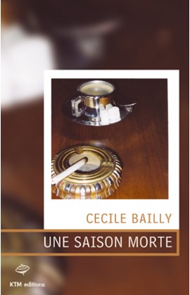 "Une Saison morte", un récit lesbien de Cécile Bailly