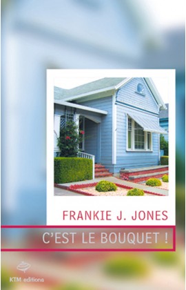 "C'est le bouquet", une romance saphique de Frankie J. Jones.