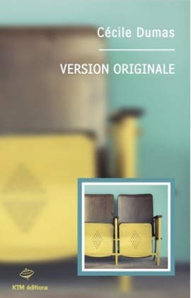 "Version originale" , une histoire d'amour entre femmes  de Cécile Dumas.