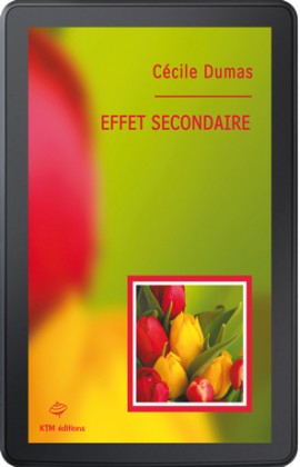 "Effet secondaire" un livre saphique de Cécile Dumas,  suite de "Taille Unique". 