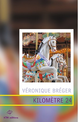 Kilomètre 24 un roman lesbien de Véronique Bréger